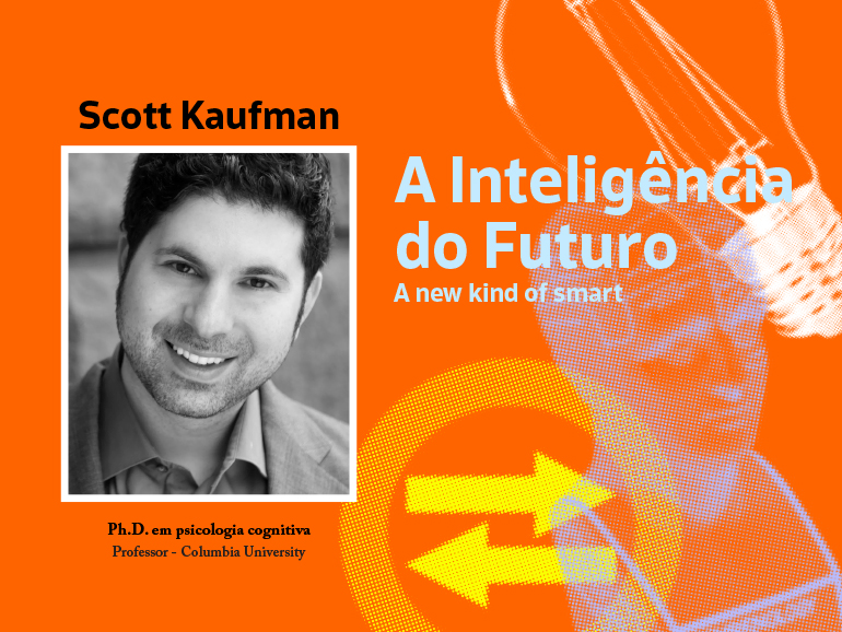 A new kind of smart: o que está por trás da filosofia do mestre do G.A.T.E. Scott Barry Kaufman
